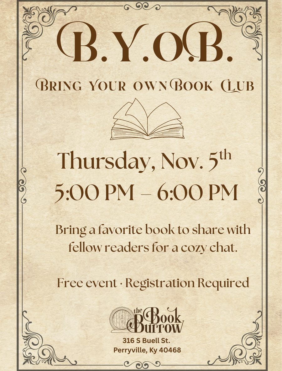 B.Y.O.B. Bring Your Own Book Club poster, on aged parchment with an open book: Thursday, Nov. 5th, 5:00 PM to 6:00 PM. Bring a favorite book to share with fellow readers for a cozy chat. Free event, registration required. The Book Burrow, 316 S Buell St., Perryville, KY 40468.